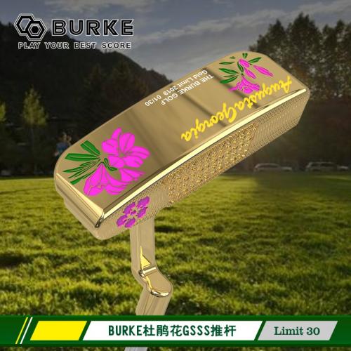 BURKE 杜鹃花GSSS 2019 限量版推杆 金色