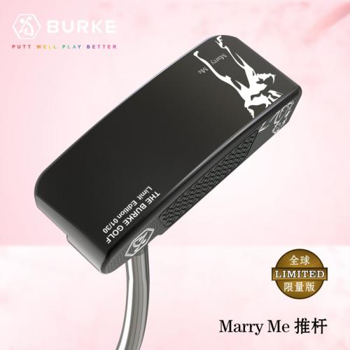 BURKE MarryMe主题MM21 高尔夫推杆 全球限量30支